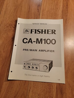 Fisher CA M100 Pre/ Main Amplifier Service Manual repair-image