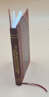 Die Alten Balkanillyrischen Geographischen Namen Auf Grund Von A [Leather Bound]-image