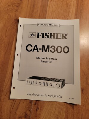 Fisher CA M300 Pre-Main Amplifier Service Manual repair-image