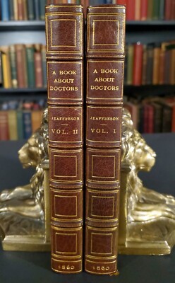 1860 ~ A Book About Doctors ~ John Cordy Jeaffreson 1st Edition SET Leather 2 V.-image