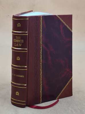 The common law. 1881 by Holmes Oliver Wendell [Leather Bound]-image