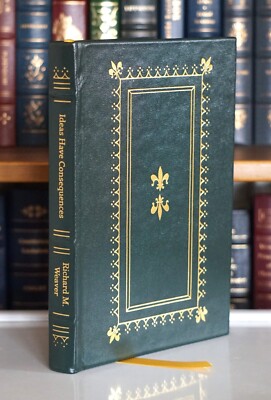 IDEAS HAVE CONSEQUENCES Richard Weaver Gryphon Liberty Classics Leather-image