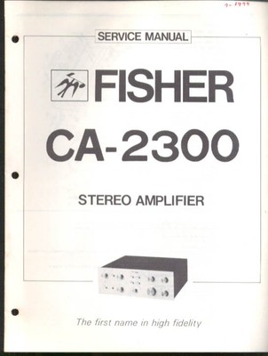 Fisher CA-2300 Stereo Amplifier Service Manual 1977-image