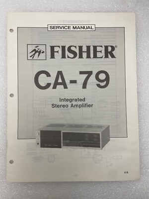 Vintage Original Fisher CA-79 Integrated Stereo Amplifier Service Manual Repair-image