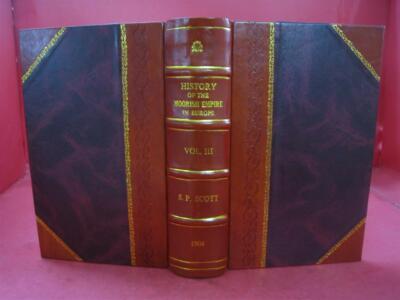History Of The Moorish Empire In Europe Volume 3 1904 [Leather Bound]-image