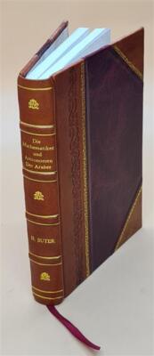 Die Mathematiker Und Astronomen Der Araber Und Ihre Werke. Von D [Leather Bound]-image