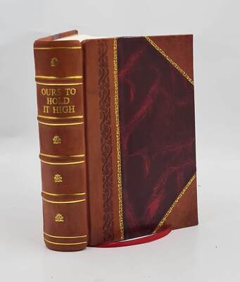Ours To Hold It High The History Of The 77Th Infantry Division I [Leather Bound]-image