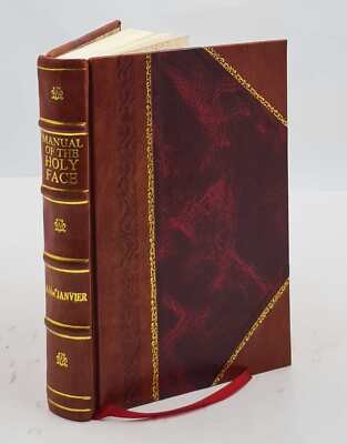 Manual Of The Archconfraternity Of The Holy Face Followed By The [Leather Bound]-image
