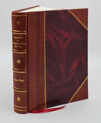 Geschichte Der Dreihundertj?Hrigen Jubelfeier Der K?Niglich S?Ch [Leather Bound]-image