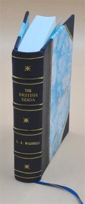 The British Edda The Great epic poem of the ancient britons on t [Leather Bound]-image