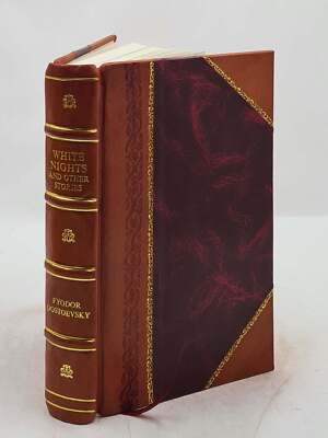 White Nights 1918 By Dostoevsky, Fyodor [Leather Bound]-image