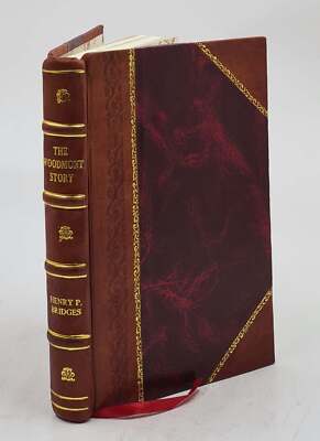 The Woodmont Story; Hunting And Fishing And Raising Wild Turkeys [Leather Bound]-image