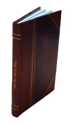 The Club, 1764-1905 1905 [Leather Bound]-image