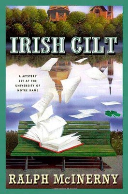IRISH GILT: A MYSTERY SET AT THE UNIVERSITY OF NOTRE DAME By Ralph Mcinerny Mint-image