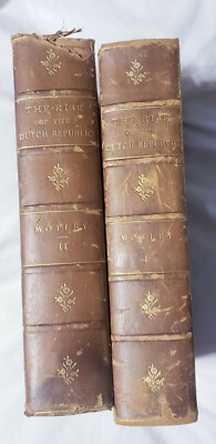 The Rise of the Dutch Republic by Motley. Vol I & Vol II Set. Calf Leather-image