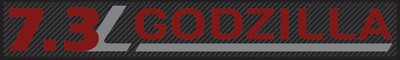 Godzilla 7.3 L ...Truck Decal Sticker.....fits Ford  F250 & F350 Trucks..#TR02-image